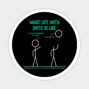 What Life With POTS Is Like - Standing Up Magnet